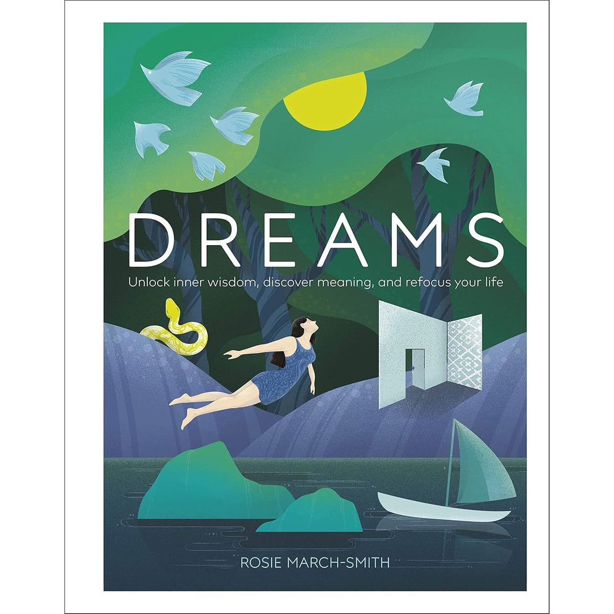 Dreams: Visual Guide to the Science and Symbolism