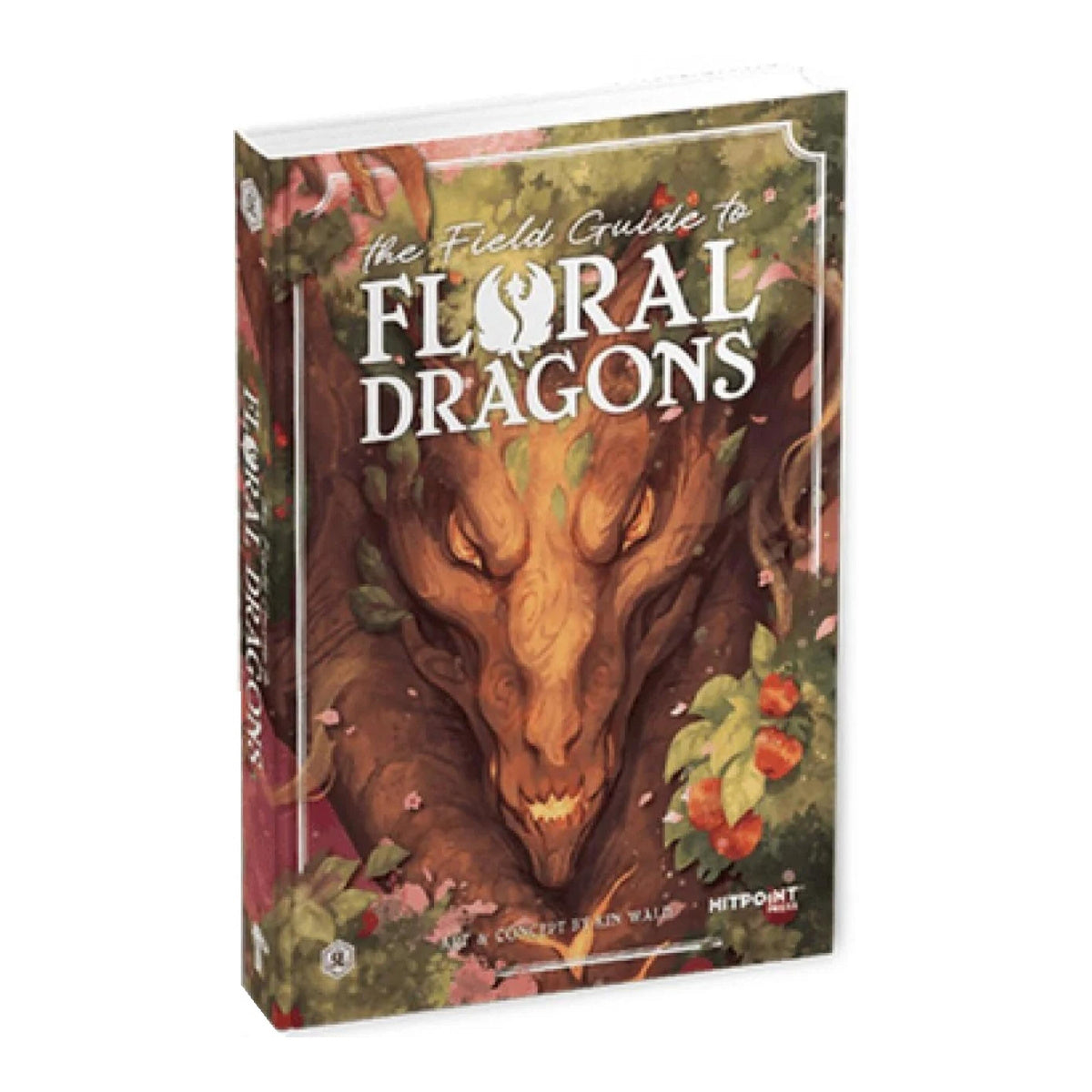 Field Guide to Floral Dragons Hardcover Book