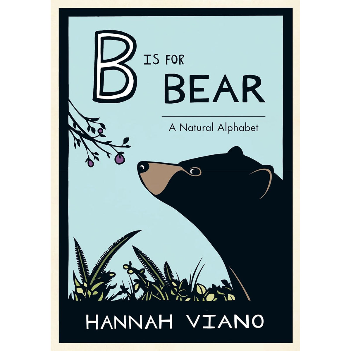 B Is for Bear: A Natural Alphabet