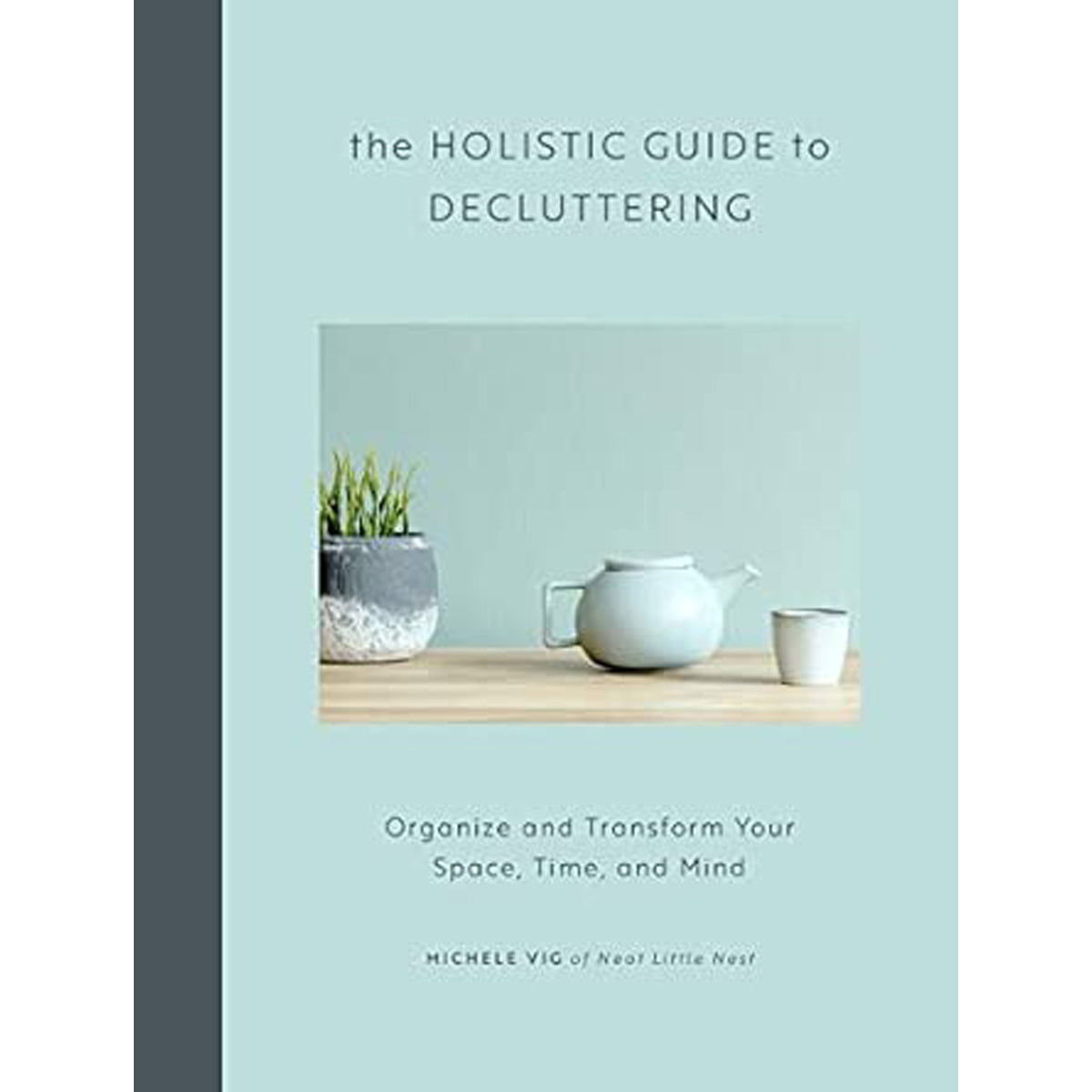 Holistic Guide to Decluttering: Mindful Living