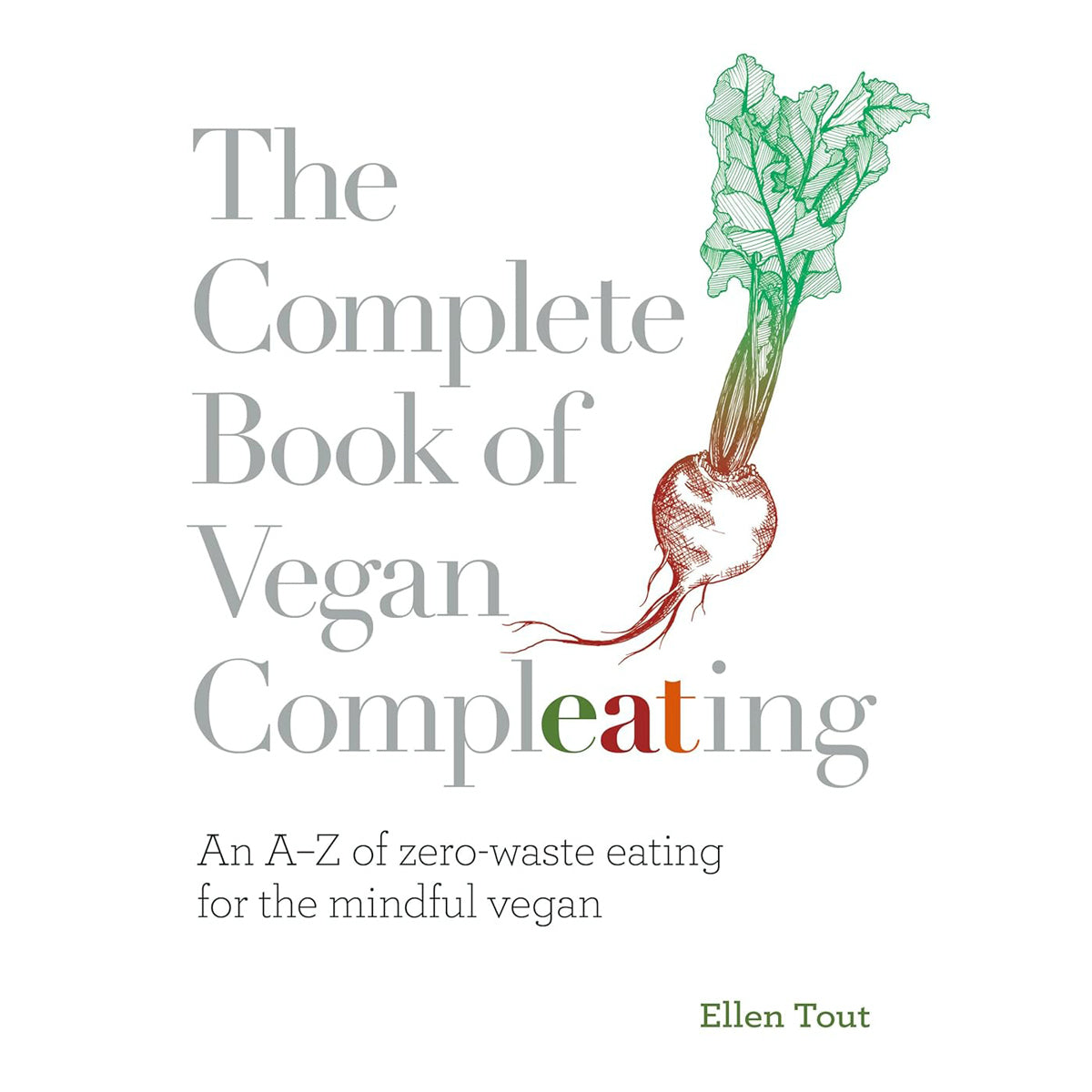 Complete Book of Vegan Compleating